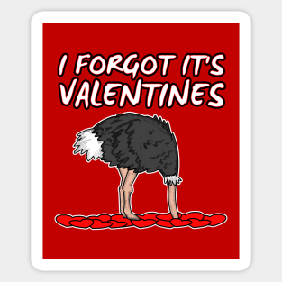 I Forgot It’s Valentines Ostrich Singles Funny 2022 Sticker